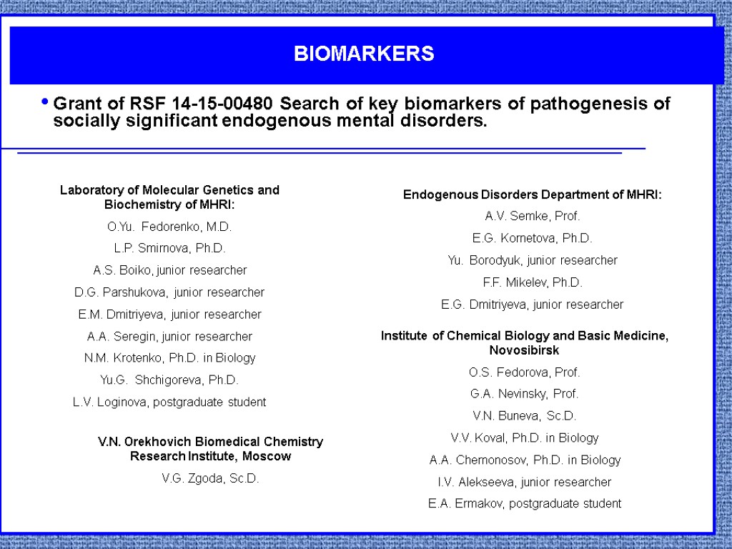 Grant of RSF 14-15-00480 Search of key biomarkers of pathogenesis of socially significant endogenous